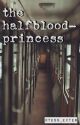 The Halfblood-Princess by Tess_exter