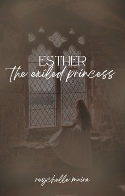 The Exiled Princess (sequel to Esther) cover