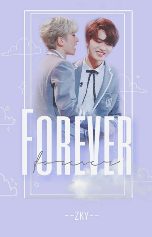 FOREVER || Idol Producer by --ZKY--