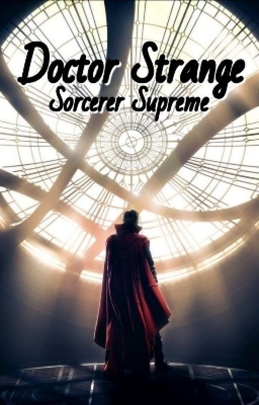 Doctor Strange - The Sorcerer Supreme by justinjwrites