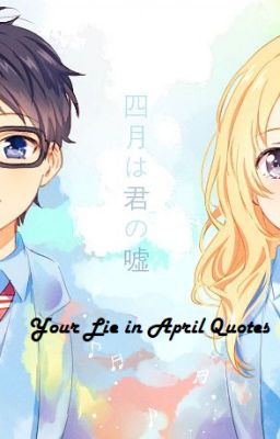 Your Lie In April Quotes cover