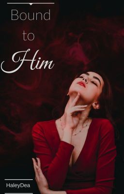 Bound to Him (Story 2)✔ cover