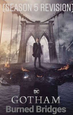 Gotham: Burned Bridges (Final Season Revision) cover