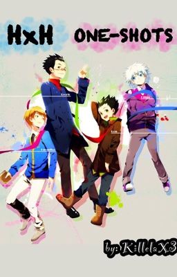 HunterXHunter ONESHOTS ❣️ cover