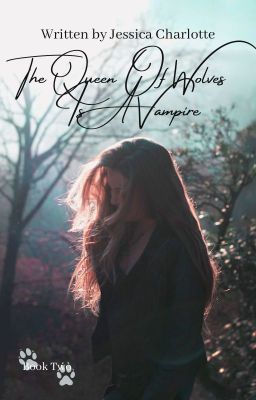 The Queen Of Wolves Is A Vampire {2} cover