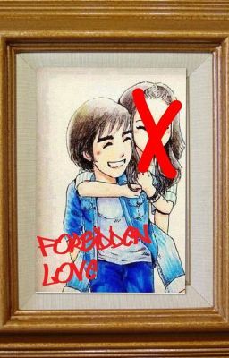 Forbidden Love ~Completed~ cover