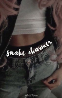 snake charmer | toni topaz x reader  cover