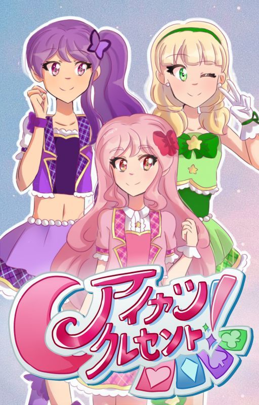 Aikatsu Crescent! by GrandPrintemps