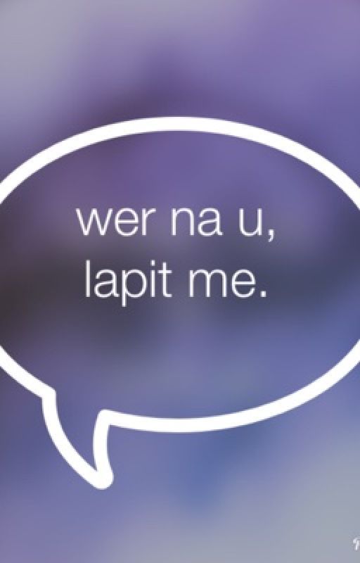 wer na u, lapit na me. by ardnaalex