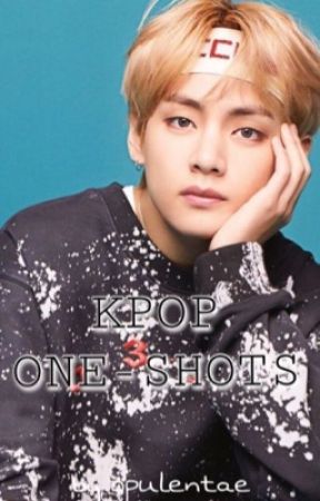 KPOP ONE-SHOTS (requests open!)  by opulentae