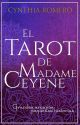 El Tarot de Madame Ceyene by CynStories