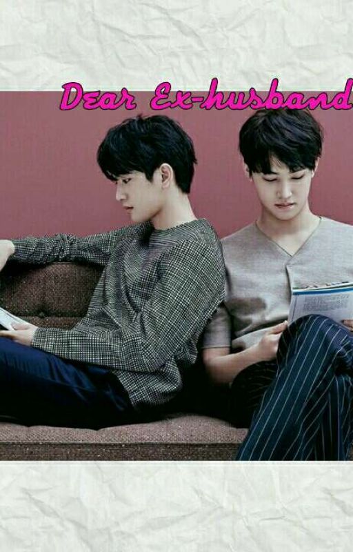 Dear Ex-husband (First posted in AFF) by gwenGOT777