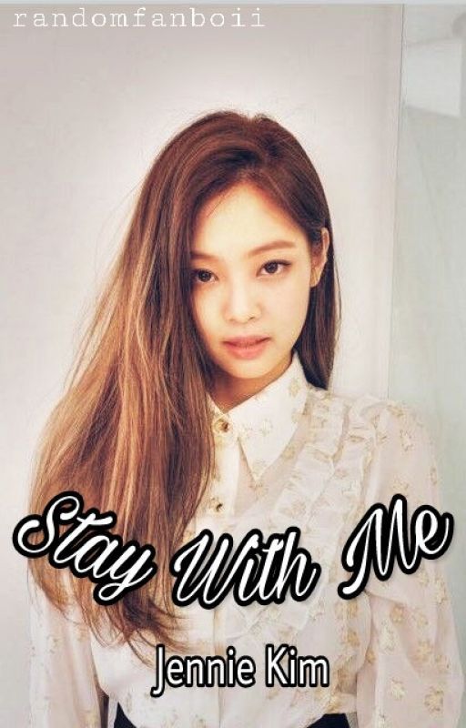 Stay With Me | Jennie Kim by randomfanboii