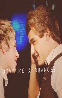 Give Me a Chance? [Niam] [boyxboy] cover