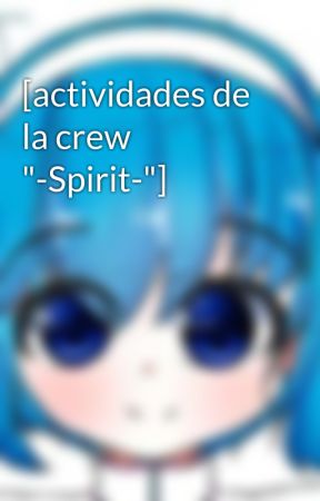 [actividades de la crew "-Spirit-"] by -SpiritTwitter-