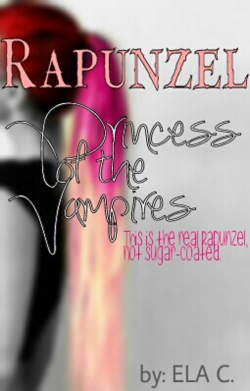 Rapunzel, Princess of the Vampires (Coming Soon) by clickmyfingers