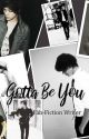 GOTTA BE YOU (HARRY STYLES) by LadyZorro-Queen