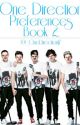 One Direction Preferences Book 2 • Complete by Only_The_Brave