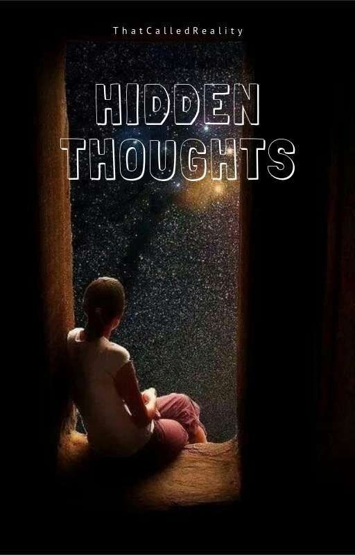 Hidden Thoughts by ThatCalledReality