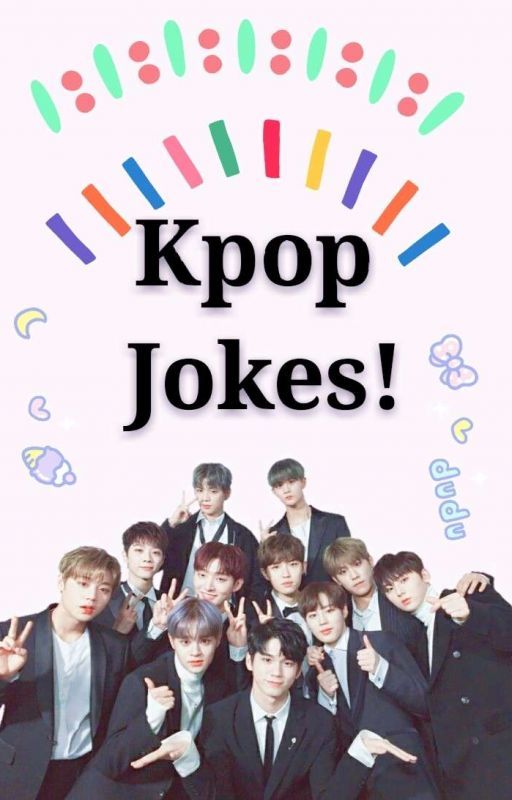 kpop jokes! by honeydewimnidar__