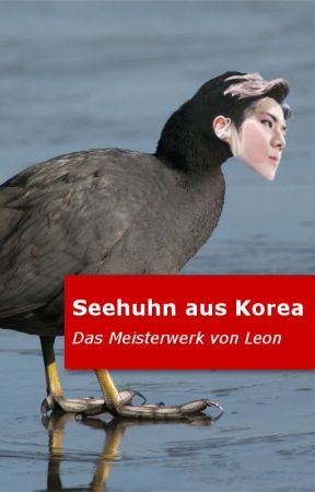 Seehuhn aus Korea: Popstarhühnchen by LeonAusNottuln