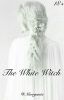 The White Witch *COMPLETE*