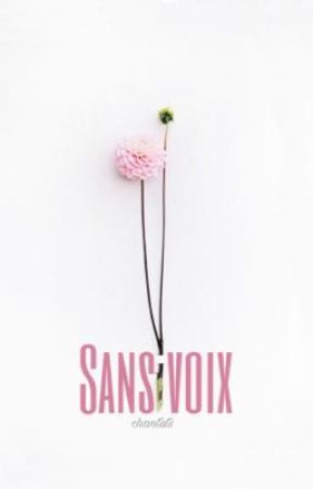 Sans voix by chantuts