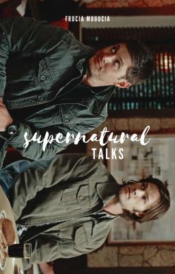 Supernatural Talks ✔ cover