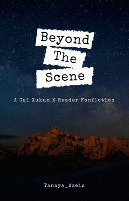 BEYOND THE SCENE ▪ CAI XUKUN cover