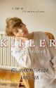 Killer || BTS Fanfiction  ✔ by ChimberryJams