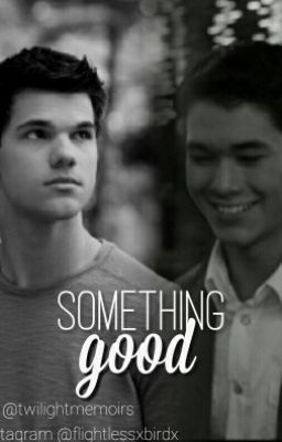 Twilight | Renesmee And Jacob || Something Good cover