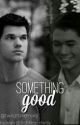 Twilight | Renesmee And Jacob || Something Good by apollosarrows