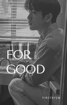 FOR GOOD - Park Jinyoung ✔ cover