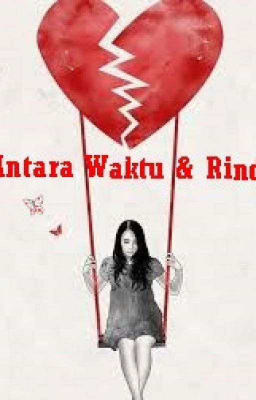 Antara Waktu Dan Rindu by TheresiaHrnja