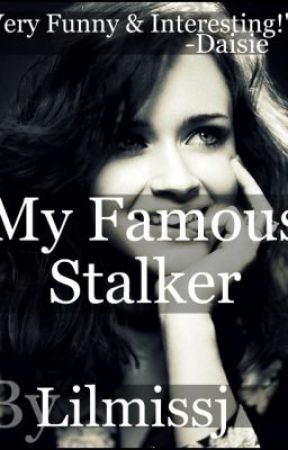 My Famous Stalker by lilmissj