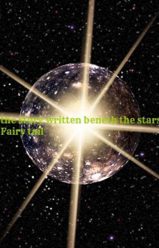 the story written beneath the stars (fairy tail) by pheobe2007