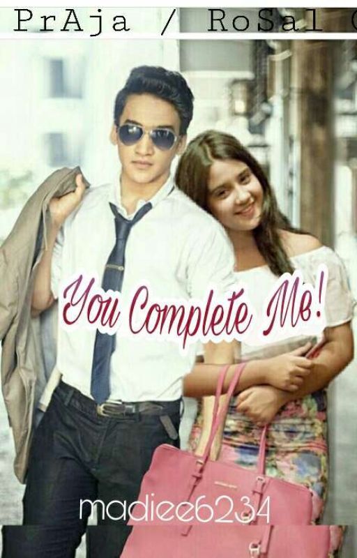 PrAja / RoSal OS - You Complete Me! (Complete) by madiee6234