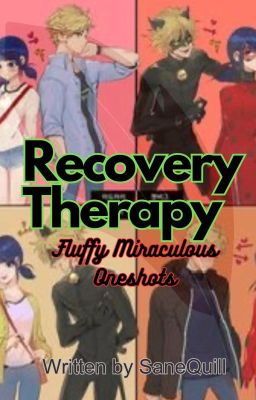 Recovery Therapy. Fluffy Miraculous OneShots (All ships!) cover