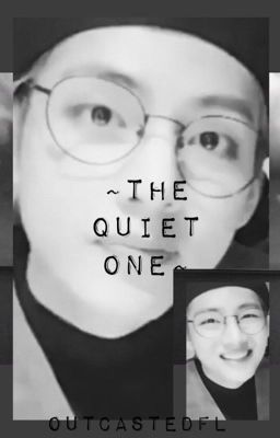 The Quiet One || k.th✔️ cover