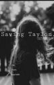 Saving Taylor. by outerspaces