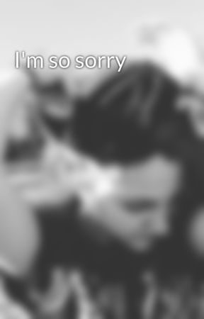 I'm so sorry by Yadiladida123