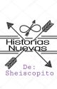 Historias nuevas  by sheiscopito