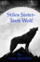 Teen wolf- Stiles sister (Season 1) by Cass_Marichat