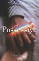 Possessive by neoyeoooooo