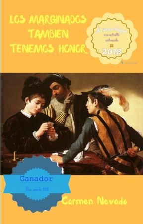 LOS MARGINADOS TAMBIEN TENEMOS HONOR by bragelone