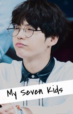 My Seven Kids | BTS x Mom!Reader cover