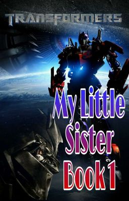 Transformers *My Little Sister* Book One cover