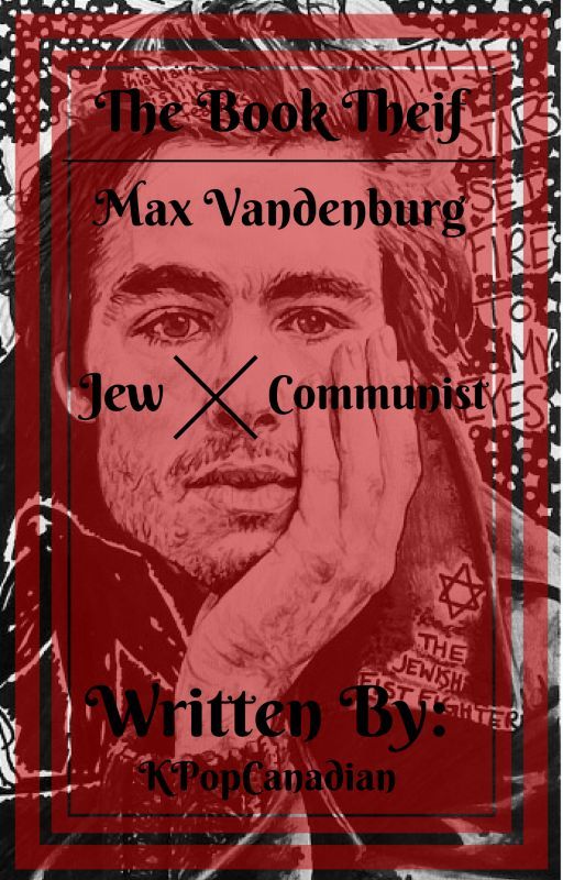 The Communist & The Jew (Max Vandenburg) [ON HOLD] by -PerksOfWallflower-