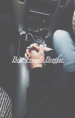 Best Friends Brother  cover