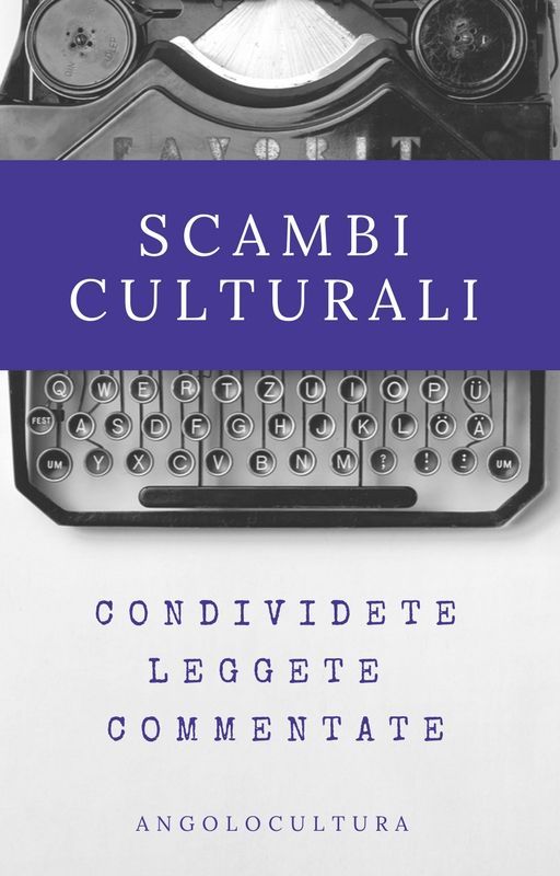 SCAMBI CULTURALI by BlogAngoloCultura